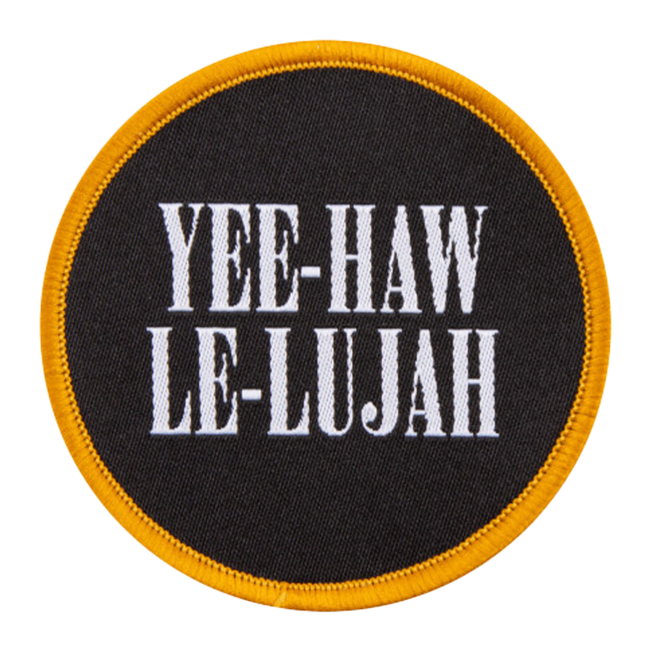 round black patch with gold border, white text reads "Yee-Haw Le-Lujah"